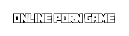 online-porn-game.com - Online Porn Game